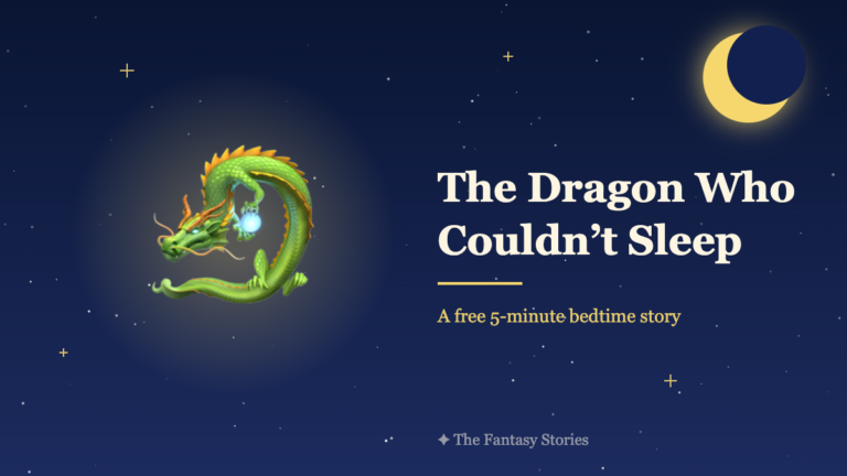 The Dragon Who Couldn’t Sleep — free bedtime story for kids