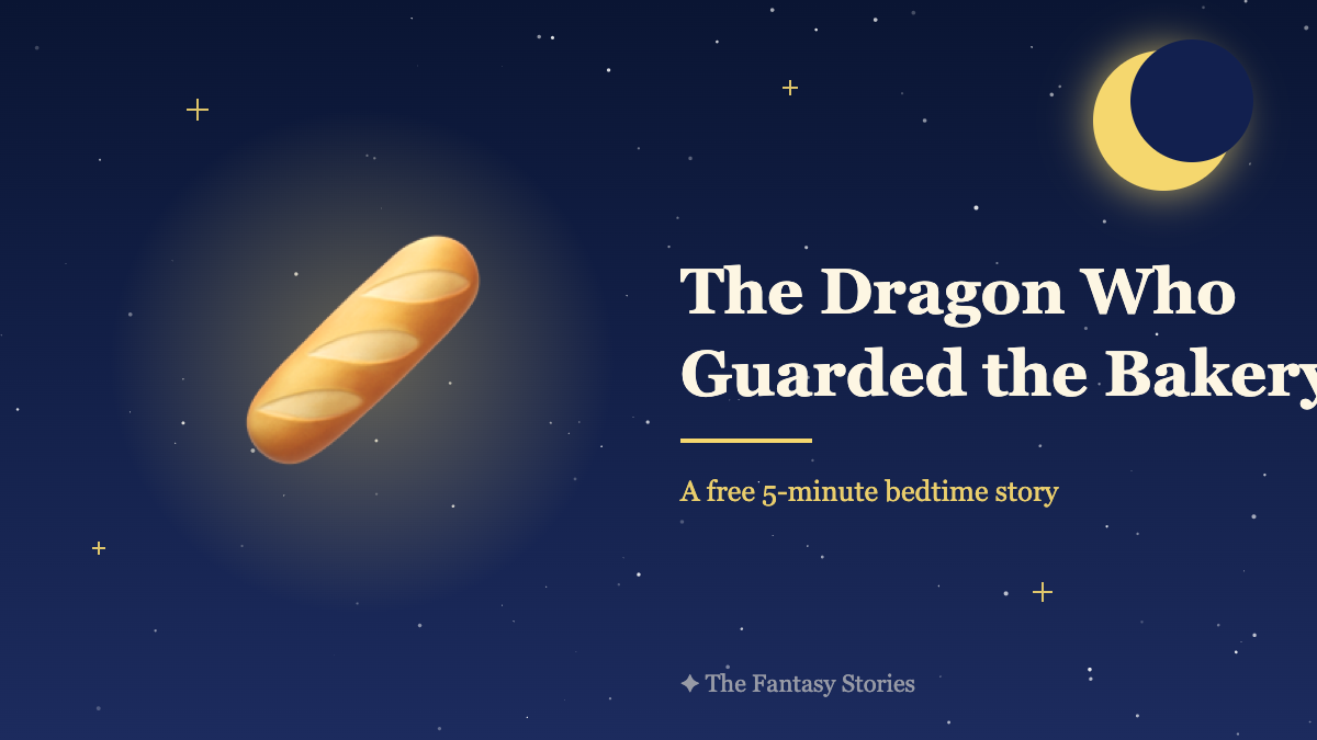 The Dragon Who Guarded the Bakery – a Funny Dragon Bedtime Story