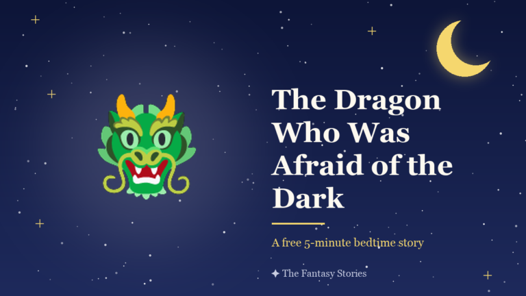 The Dragon Who Was Afraid of the Dark — free bedtime story for kids
