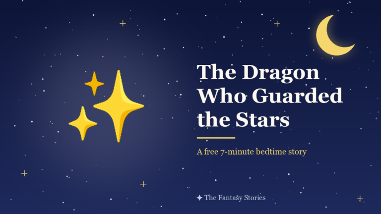 The Dragon Who Guarded the Stars — free bedtime story for kids
